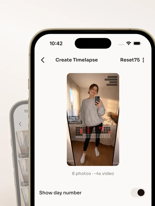 Reset75 Create Timelapse screen with a progress photo preview and switches to show the day number, tasks, and calendar